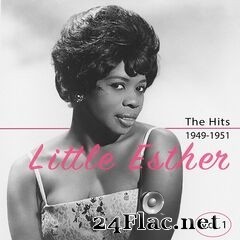 Little Esther - The Hits 1949-1951, Vol. 1 (2020) FLAC