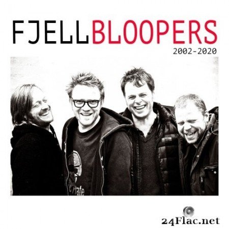Fjell - Bloopers (2020) Hi-Res