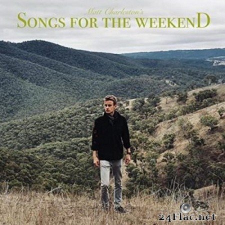 Matt Charleston - Songs for the Weekend (2021) FLAC