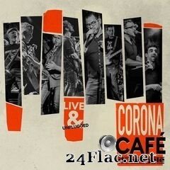 Dr. Woggle & The Radio - Corona Café Live & Unplugged (2020) FLAC