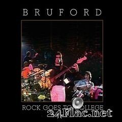 Bruford - Rock Goes To College (2020) FLAC