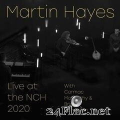 Martin Hayes - Live at the NCH (2020) FLAC