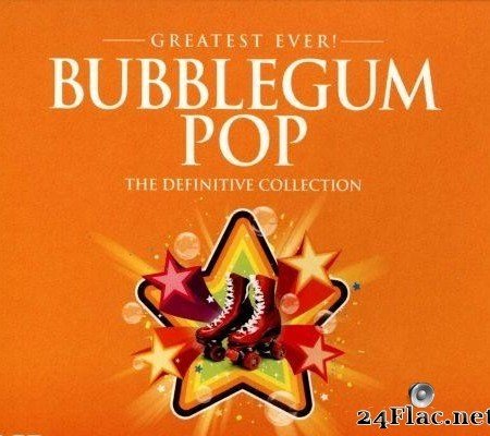 VA - Greatest Ever! Bubblegum Pop (2013) [FLAC (tracks + .cue)]