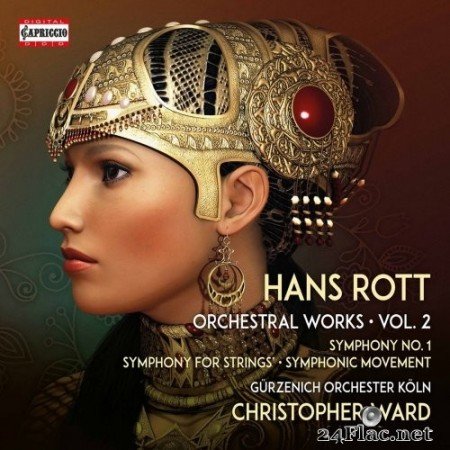 Gürzenich-Orchester Köln & Christopher Ward - Rott: Complete Orchestral Works, Vol. 2 (2021) Hi-Res