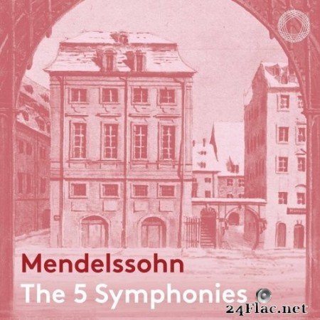 NDR Radiophilharmonie & Andrew Manze - Mendelssohn: The 5 Symphonies (2021) Hi-Res