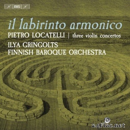 Ilya Gringolts & Finnish Baroque Orchestra - Il labirinto armonico (2021) Hi-Res
