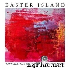 Easter Island - Take All the Time You Think You Need (2020) FLAC