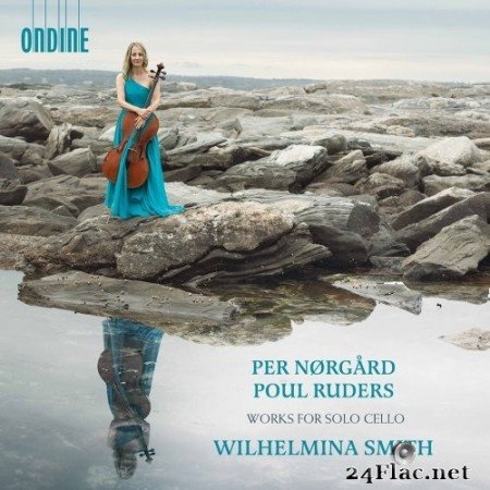 Wilhelmina Smith - Per Nørgård & Poul Ruders: Works for Solo Cello (2021) Hi-Res