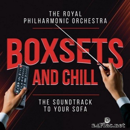 Royal Philharmonic Orchestra - Boxsets and Chill (2021) Hi-Res