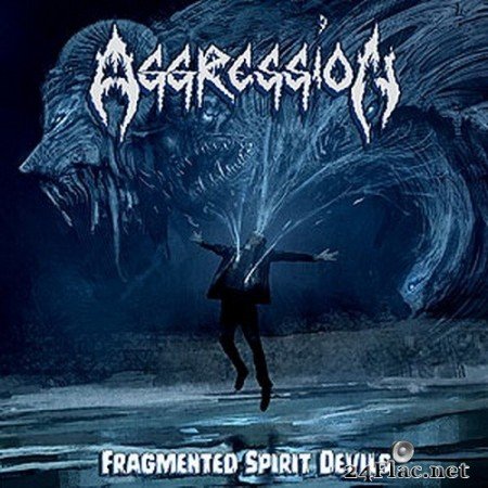 Aggression - Fragmented Spirit Devils (2016) Hi-Res