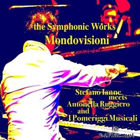 Stefano Ianne - The Symphonic Works: Mondovisioni (Remastered) (2021) Hi-Res