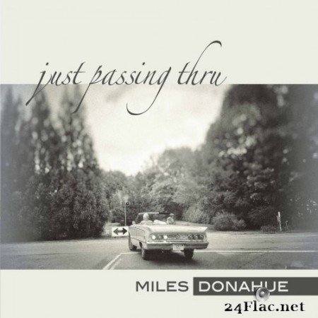 Miles Donahue - Just Passing Thru (2021) Hi-Res