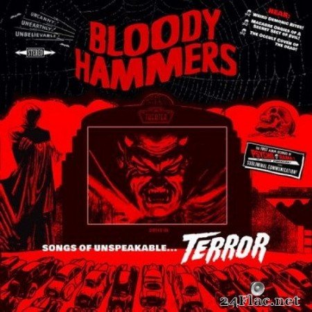 Bloody Hammers - Songs Of Unspeakable Terror (2021) FLAC