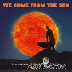 Cerys Matthews - We Come From The Sun (2021) FLAC