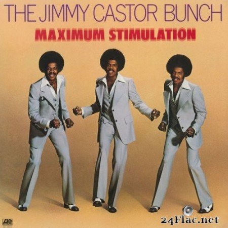 The Jimmy Castor Bunch - Maximum Stimulation (1977/2009) Hi-Res