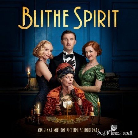 Various Artists - Blithe Spirit (Original Motion Picture Soundtrack) (2021) Hi-Res [MQA]