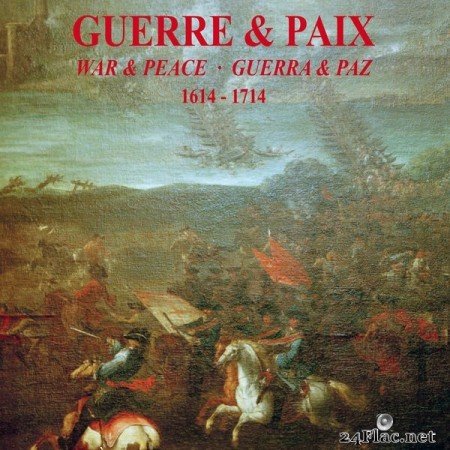 Jordi Savall, Concert des Nations, Hesperion XXI - Guerre et Paix (War and Peace) (2015) Hi-Res