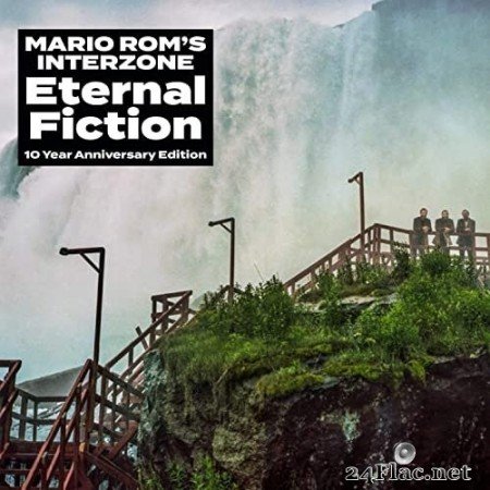 Mario Rom&#039;s Interzone - Eternal Fiction (10 Year Anniversary Edition) (2021) Hi-Res