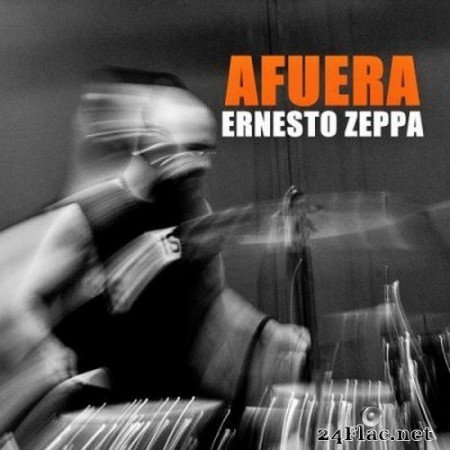 Ernesto Zeppa - Afuera (2021) FLAC