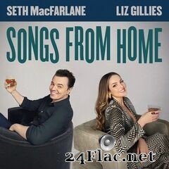 Seth MacFarlane & Liz Gillies - Liz Gillies and Seth MacFarlane: Songs From Home (2021) FLAC