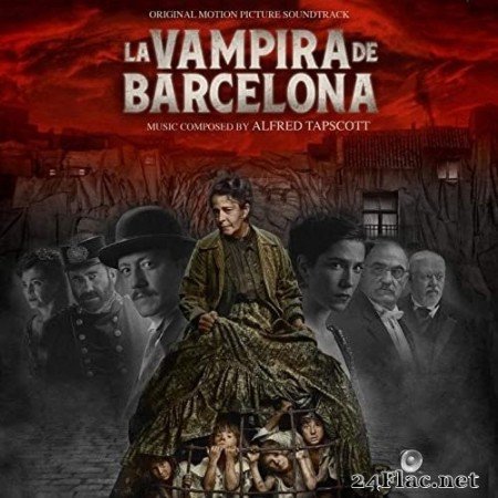 Alfred Tapscott - La vampira de Barcelona (Banda Sonora Original) (2021) Hi-Res