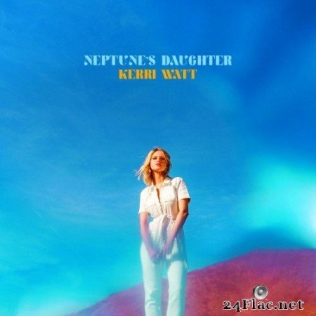 Kerri Watt - Neptune&#039;s Daughter (Deluxe) (2021) Hi-Res