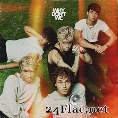Why Don’t We - The Good Times and The Bad Ones (2021) FLAC