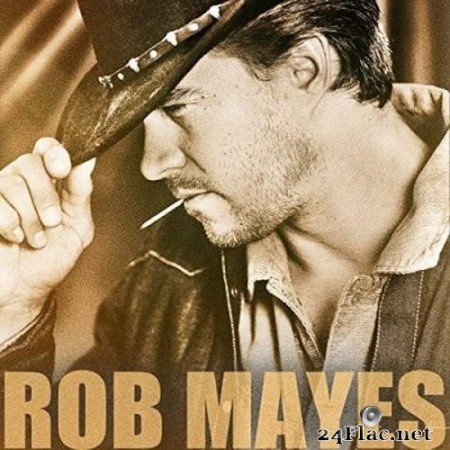 Rob Mayes - Didn’t Do This on My Own (2021) FLAC
