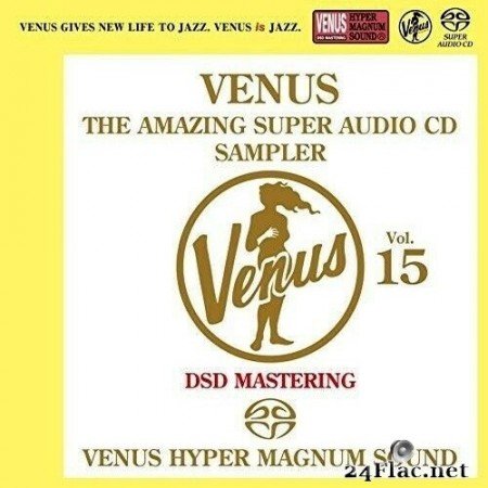 VA - Venus The Amazing Super Audio CD Sampler Vol.15 (2016) SACD + Hi-Res