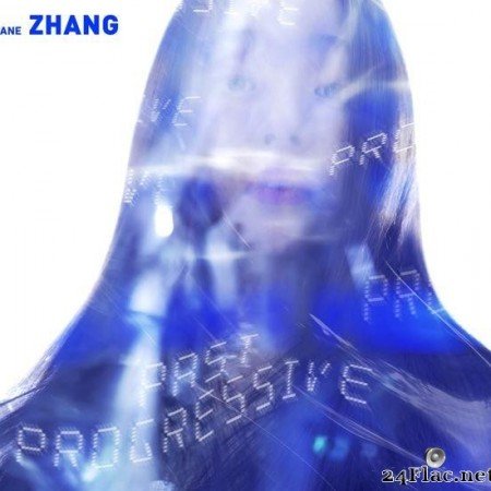 Jane Zhang - Past Progressive (2019) [FLAC (tracks)]