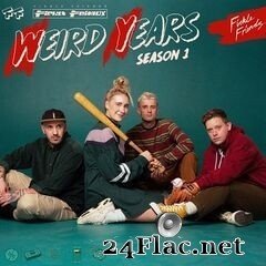 Fickle Friends - Weird Years (Season 1) (2021) FLAC