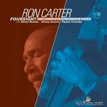 Ron Carter - Foursight - The Complete Stockholm Tapes (2021) Hi-Res