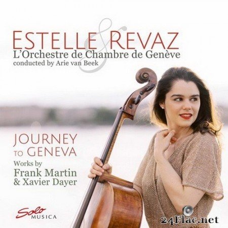 Estelle Revaz, L'Orchestre de Chambre de Geneve & Arie van Beek - Dayer, Martin:  Journey to Geneva (2021) Hi-Res