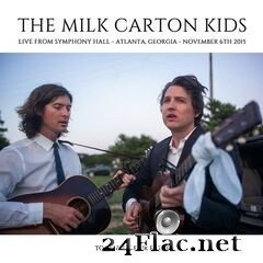 The Milk Carton Kids - Live From Symphony Hall (2020) FLAC