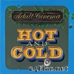 Adult Cinema - Hot and Cold (2020) FLAC