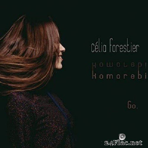 Célia Forestier - Komorebi - Go. (2021) FLAC