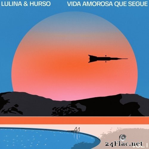 Lulina - Vida Amorosa Que Segue - Vol. I (2021) Hi-Res