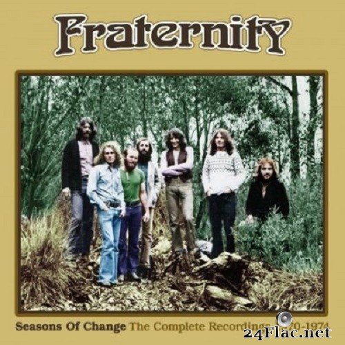 Fraternity - Seasons Of Change: The Complete Recordings 1970-1974 (2021) FLAC
