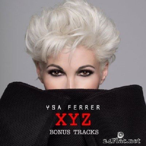 Ysa Ferrer - XYZ Bonus Tracks (2021) FLAC