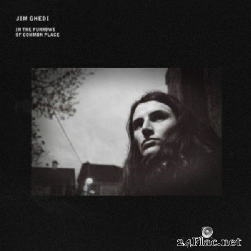 Jim Ghedi - In the Furrows of Common Place (2021) Hi-Res + FLAC