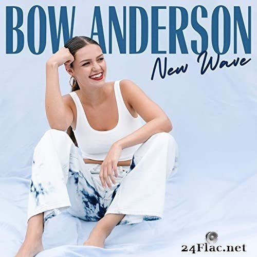 Bow Anderson - New Wave EP (2021) Hi-Res