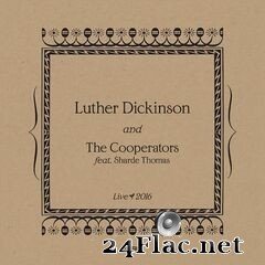 Luther Dickinson and The Cooperators - Live 2016 (2020) FLAC