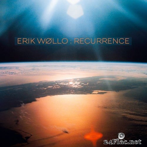 Erik Wøllo - Recurrence (2021) Hi-Res