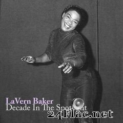 LaVern Baker - Decade in the Spotlight (2020) FLAC