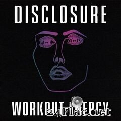 Disclosure - Workout Energy EP (2021) FLAC