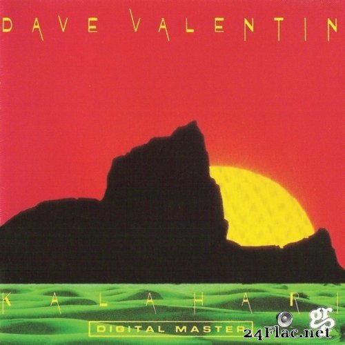 Dave Valentin - Kalahari (1984) Hi-Res