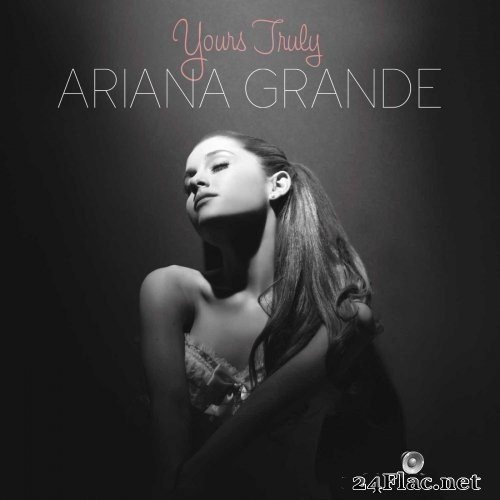 Ariana Grande - Yours Truly (2013) Hi-Res