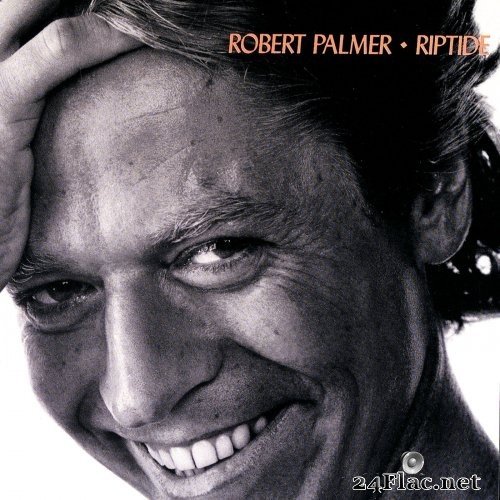 Robert Palmer - Riptide (1985/2020) Hi-Res