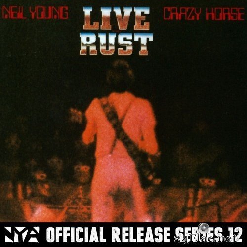 Neil Young & Crazy Horse - Live Rust (1979/2014) Hi-Res