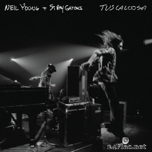 Neil Young + Stray Gators - Tuscaloosa Live (2019) Hi-Res